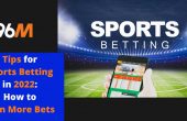 Tips for Sports Betting in 2022 How to Win More Bets